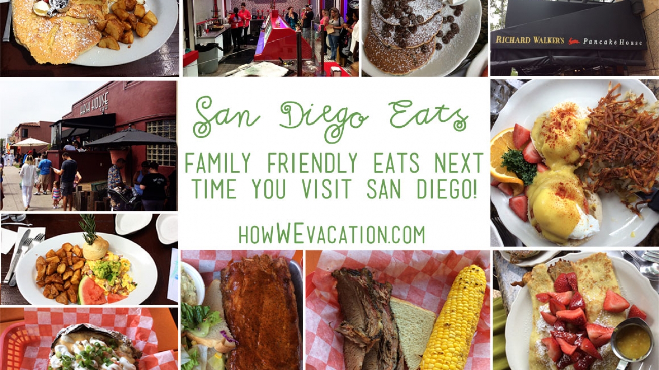 San Diego Eats- Family Friendly Places to try next time you go! - How